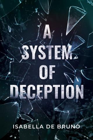 A System Of Deception by Isabella De Bruno